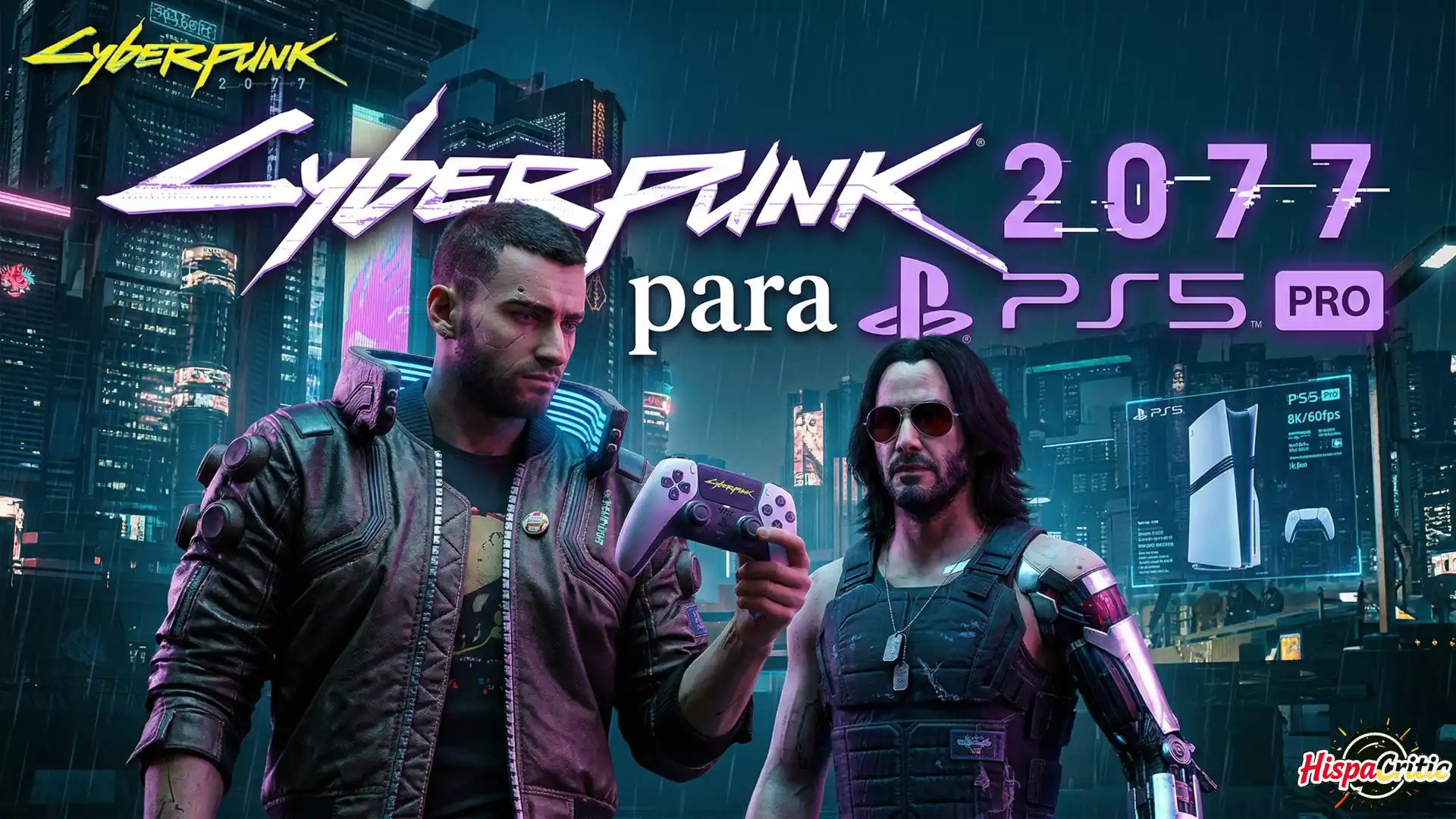 Cyberpunk 2077 en PS5 Pro ¡La actualización que te volará la cabeza ya es REAL!
