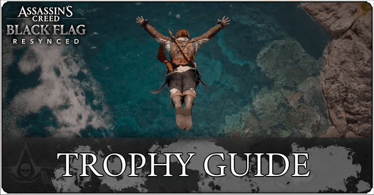 Assassin’s Creed Black Flag Resynced: Guía de trofeos para conseguir el platino
